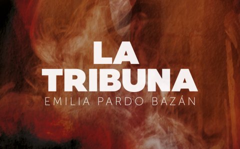 Listen to the sound fiction &#39;La tribuna&#39; by Emilia Pardo Bazán |RTVE.es
